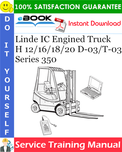 Thumbnail ☆☆ Best ☆☆ Linde IC Engined Truck H 12/16/18/20 D-03/T-03 Series 350 Service Training Manual