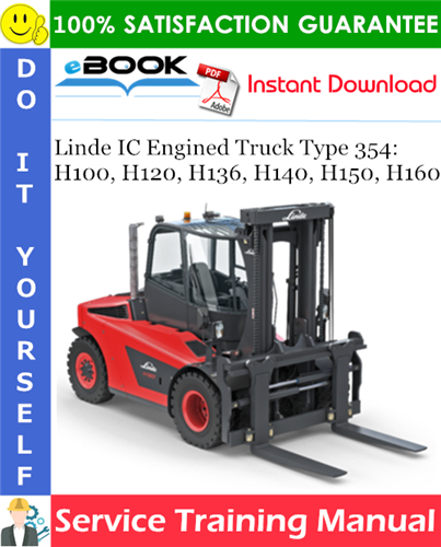 Thumbnail ☆☆ Best ☆☆ Linde IC Engined Truck Type 354: H100, H120, H136, H140, H150, H160 Service Training Manual