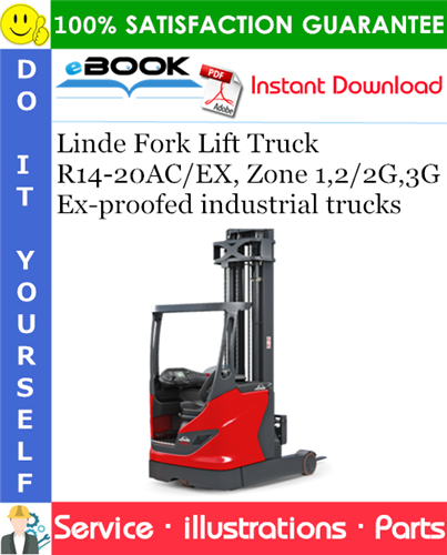 Thumbnail ☆☆ Best ☆☆ Linde Fork Lift Truck R14-20AC/EX, Zone 1,2/2G,3G Ex-proofed industrial trucks Parts Manual
