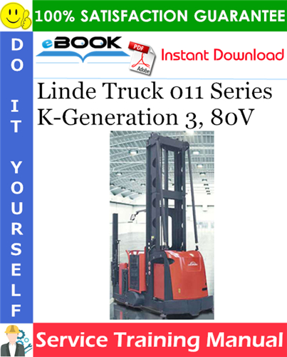 Thumbnail ☆☆ Best ☆☆ Linde Truck 011 Series K-Generation 3, 80V Service Training Manual