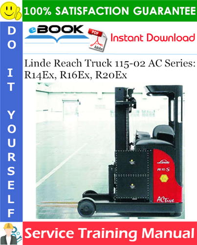 Thumbnail ☆☆ Best ☆☆ Linde Reach Truck 115-02 AC Series: R14Ex, R16Ex, R20Ex Service Training Manual