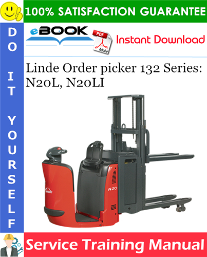 Thumbnail ☆☆ Best ☆☆ Linde Order picker 132 Series: N20L, N20LI Service Training Manual