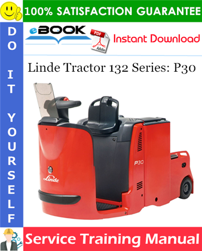 Thumbnail ☆☆ Best ☆☆ Linde Tractor 132 Series: P30 Service Training Manual