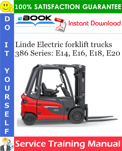 Thumbnail ☆☆ Best ☆☆ Linde Electric forklift trucks 386 Series: E14, E16, E18, E20 Service Training Manual