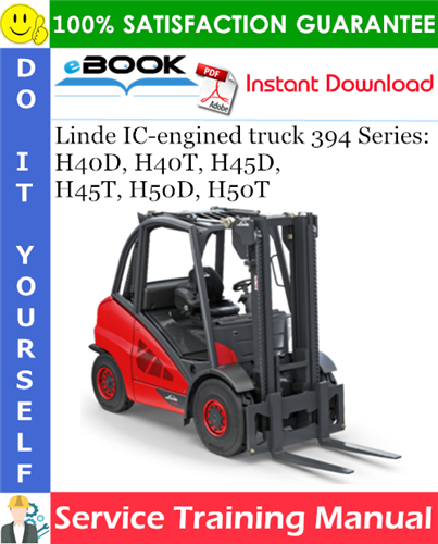 Thumbnail ☆☆ Best ☆☆ Linde IC-engined truck 394 Series: H40D, H40T, H45D, H45T, H50D, H50T Service Training Manual