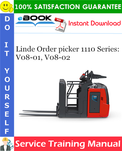 Thumbnail ☆☆ Best ☆☆ Linde Order picker 1110 Series: V08-01, V08-02 Service Training Manual