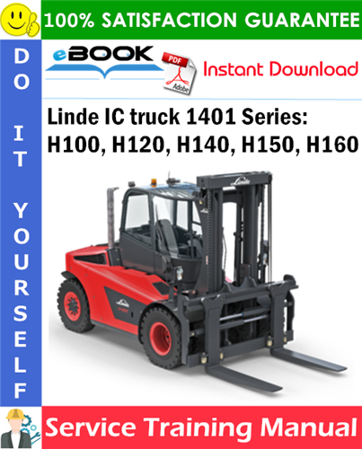 Thumbnail ☆☆ Best ☆☆ Linde IC truck 1401 Series: H100, H120, H140, H150, H160 Service Training Manual