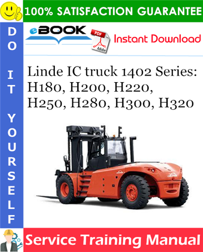 Thumbnail ☆☆ Best ☆☆ Linde IC truck 1402 Series: H180, H200, H220, H250, H280, H300, H320 Service Training Manual