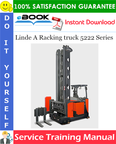 Thumbnail ☆☆ Best ☆☆ Linde A Racking truck 5222 Series Service Training Manual