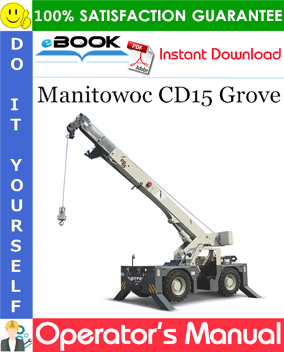 Thumbnail ☆☆ Best ☆☆ Manitowoc CD15 Grove Operators Manual Thumbnail ☆☆ Best ☆☆ Manitowoc CD15 Grove Operators Manual