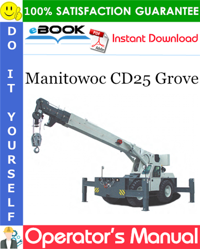 Thumbnail ☆☆ Best ☆☆ Manitowoc CD25 Grove Operators Manual Thumbnail ☆☆ Best ☆☆ Manitowoc CD25 Grove Operators Manual