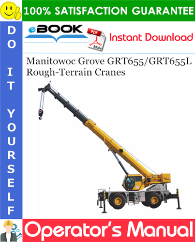 Thumbnail ☆☆ Best ☆☆ Manitowoc Grove GRT655/GRT655L Rough-Terrain Cranes Operators Manual Thumbnail ☆☆ Best ☆☆ Manitowoc Grove GRT655/GRT655L Rough-Terrain Cranes Operators Manual