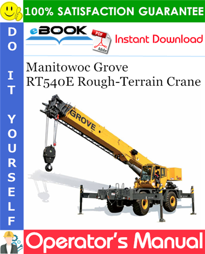 Thumbnail ☆☆ Best ☆☆ Manitowoc Grove RT540E Rough-Terrain Crane Operators Manual Thumbnail ☆☆ Best ☆☆ Manitowoc Grove RT540E Rough-Terrain Crane Operators Manual