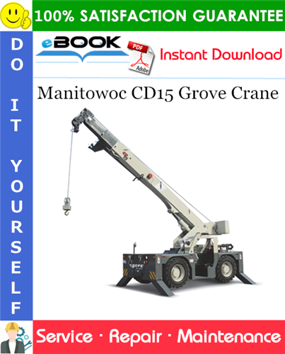 Thumbnail ☆☆ Best ☆☆ Manitowoc CD15 Grove Crane Service Repair Manual