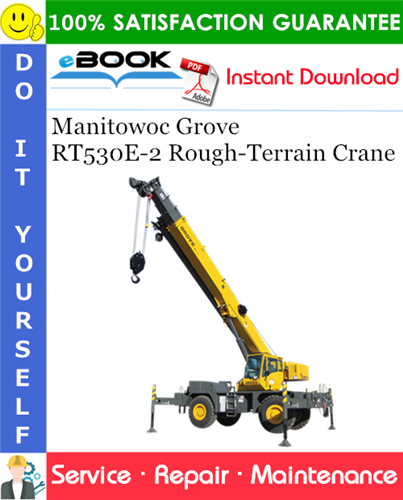 Thumbnail ☆☆ Best ☆☆ Manitowoc Grove RT530E-2 Rough-Terrain Crane Service Repair Manual