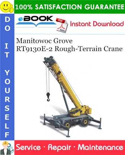 Thumbnail ☆☆ Best ☆☆ Manitowoc Grove RT9130E-2 Rough-Terrain Crane Service Repair Manual