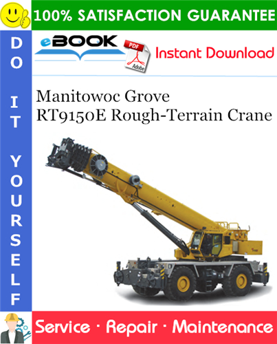 Thumbnail ☆☆ Best ☆☆ Manitowoc Grove RT9150E Rough-Terrain Crane Service Repair Manual