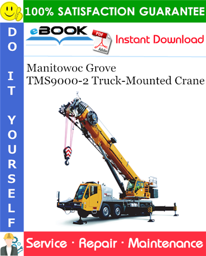 Thumbnail ☆☆ Best ☆☆ Manitowoc Grove TMS9000-2 Truck-Mounted Crane Service Repair Manual