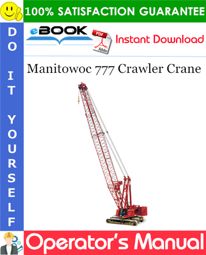Thumbnail ☆☆ Best ☆☆ Manitowoc 777 Crawler Crane Operators Manual Thumbnail ☆☆ Best ☆☆ Manitowoc 777 Crawler Crane Operators Manual
