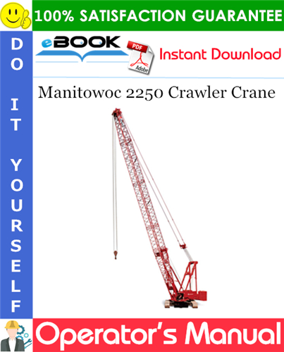Thumbnail ☆☆ Best ☆☆ Manitowoc 2250 Crawler Crane Operators Manual (Serial Number: 2251000) Thumbnail ☆☆ Best ☆☆ Manitowoc 2250 Crawler Crane Operators Manual (Serial Number: 2251000)