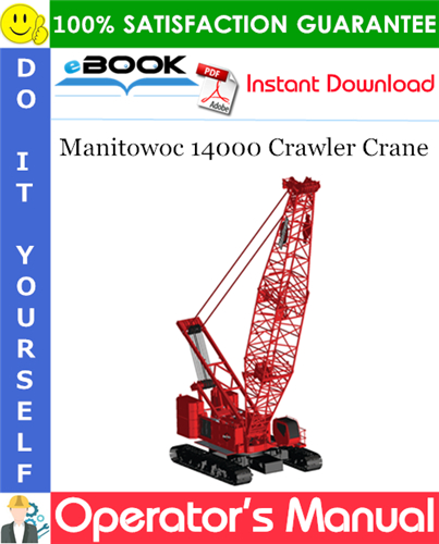 Thumbnail ☆☆ Best ☆☆ Manitowoc 14000 Crawler Crane Operators Manual