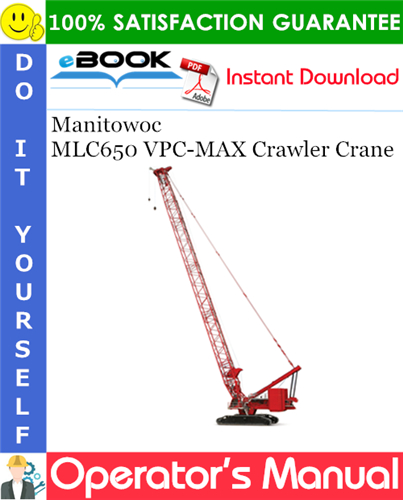 Thumbnail ☆☆ Best ☆☆ Manitowoc MLC650 VPC-MAX Crawler Crane Operators Manual