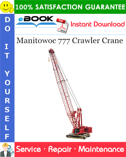 Thumbnail ☆☆ Best ☆☆ Manitowoc 777 Crawler Crane Service Repair Manual