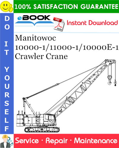 Thumbnail ☆☆ Best ☆☆ Manitowoc 10000-1/11000-1/10000E-1 Crawler Crane Service Repair Manual