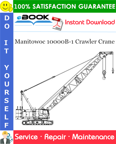 Thumbnail ☆☆ Best ☆☆ Manitowoc 10000B-1 Crawler Crane Service Repair Manual