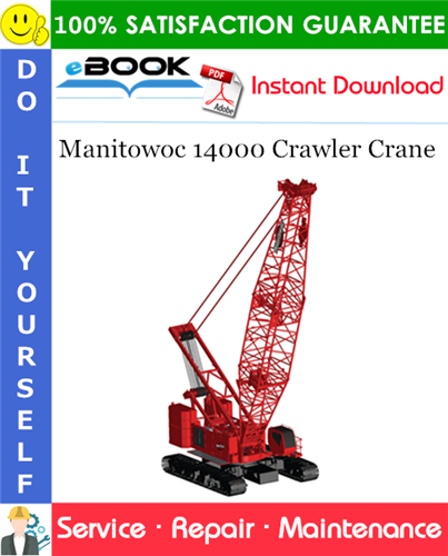 Thumbnail ☆☆ Best ☆☆ Manitowoc 14000 Crawler Crane Service Repair Manual