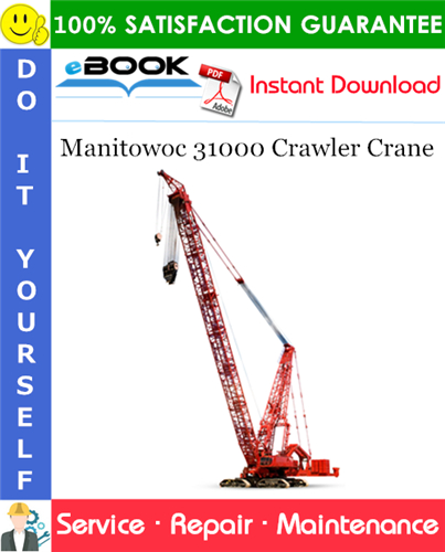 Thumbnail ☆☆ Best ☆☆ Manitowoc 31000 Crawler Crane Service Repair Manual