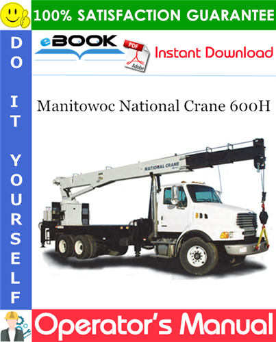 Thumbnail ☆☆ Best ☆☆ Manitowoc National Crane 600H Operators Manual