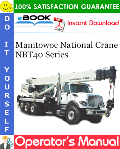 Thumbnail ☆☆ Best ☆☆ Manitowoc National Crane NBT40 Series Operators Manual
