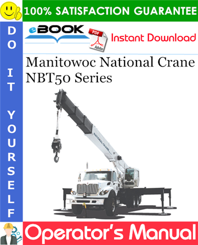 Thumbnail ☆☆ Best ☆☆ Manitowoc National Crane NBT50 Series Operators Manual