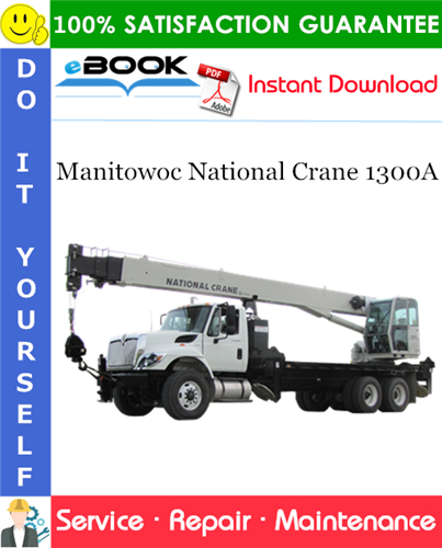 Thumbnail ☆☆ Best ☆☆ Manitowoc National Crane 1300A Service Repair Manual