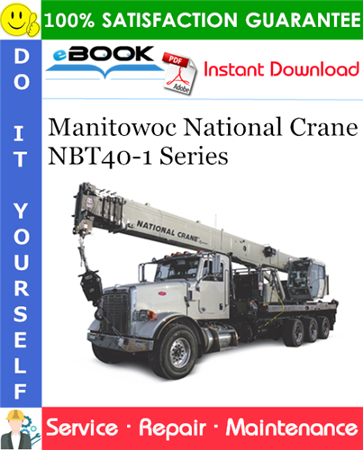 Thumbnail ☆☆ Best ☆☆ Manitowoc National Crane NBT40-1 Series Service Repair Manual