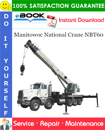 Thumbnail ☆☆ Best ☆☆ Manitowoc National Crane NBT60 Service Repair Manual