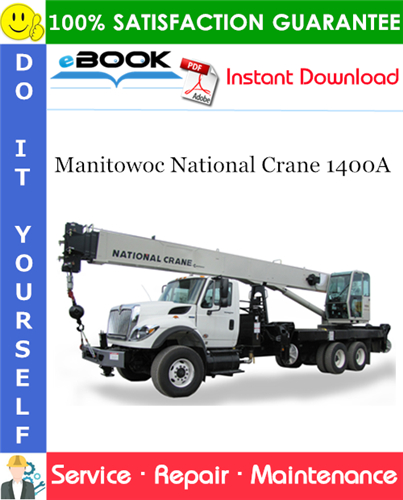 Thumbnail ☆☆ Best ☆☆ Manitowoc National Crane 1400A Service Repair Manual