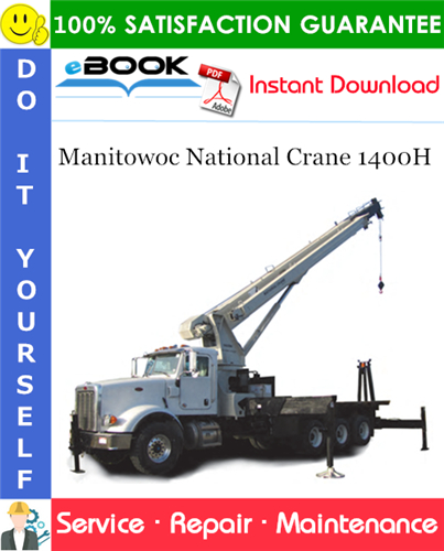 Thumbnail ☆☆ Best ☆☆ Manitowoc National Crane 1400H Service Repair Manual