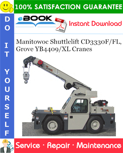 Thumbnail ☆☆ Best ☆☆ Manitowoc Shuttlelift CD3330F/FL, Grove YB4409/XL Cranes Service Repair Manual