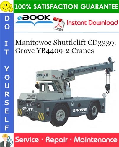 Thumbnail ☆☆ Best ☆☆ Manitowoc Shuttlelift CD3339, Grove YB4409-2 Cranes Service Repair Manual