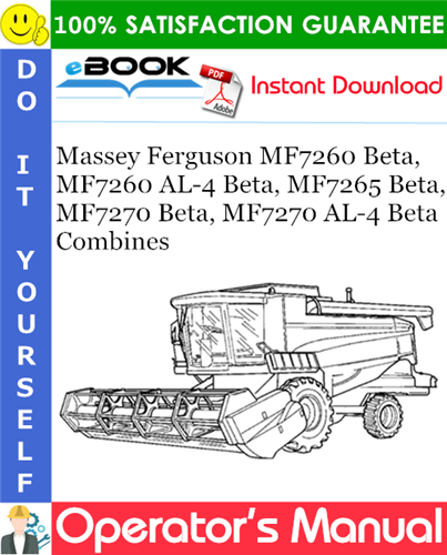 Thumbnail ☆☆ Best ☆☆ Massey Ferguson MF7260 Beta, MF7260 AL-4 Beta, MF7265 Beta, MF7270 Beta, MF7270 AL-4 Beta Combines Operators Manual
