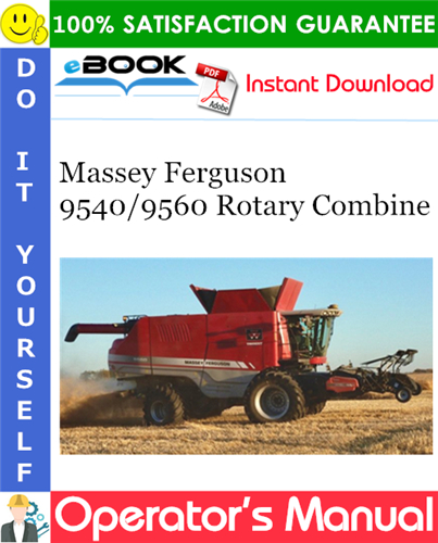 Thumbnail ☆☆ Best ☆☆ Massey Ferguson 9540/9560 Rotary Combine Operators Manual (9540 - AGCM95400EHC17501 and up, 9560 - AGCM95600EHC18501 and up)