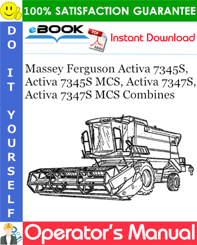 Thumbnail ☆☆ Best ☆☆ Massey Ferguson Activa 7345S, Activa 7345S MCS, Activa 7347S, Activa 7347S MCS Combines Operators Manual