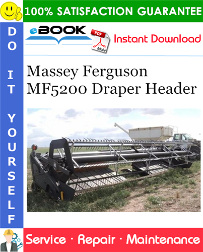 Thumbnail ☆☆ Best ☆☆ Massey Ferguson MF5200 Draper Header Service Repair Manual (S/N:xxxxxxxxxCHDW1999 and prior)