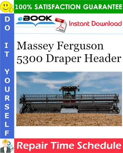 Thumbnail ☆☆ Best ☆☆ Massey Ferguson 5300 Draper Header Repair Time Schedule Manual