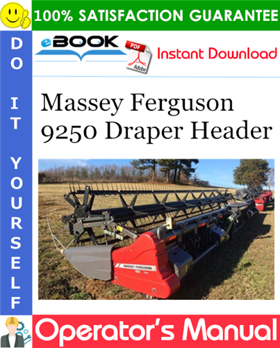 Thumbnail ☆☆ Best ☆☆ Massey Ferguson 9250 Draper Header Operators Manual (S/N:AGCM92500CHD01101 and up)
