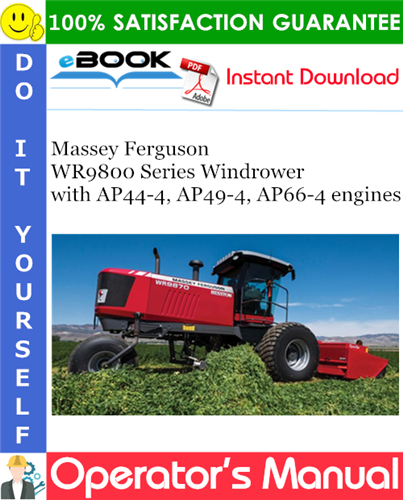 Thumbnail ☆☆ Best ☆☆ Massey Ferguson WR9800 Series Windrower with AP44-4, AP49-4, AP66-4 engines Operators Manual