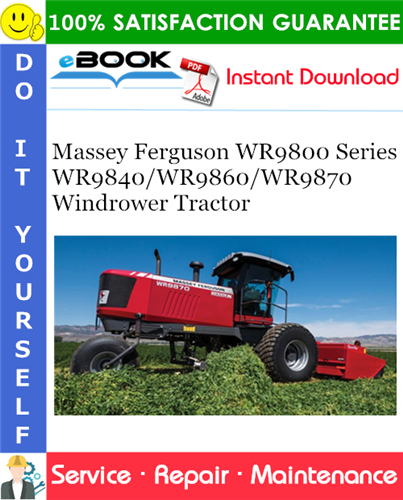 Thumbnail ☆☆ Best ☆☆ Massey Ferguson WR9800 Series WR9840/WR9860/WR9870 Windrower Tractor Service Repair Manual