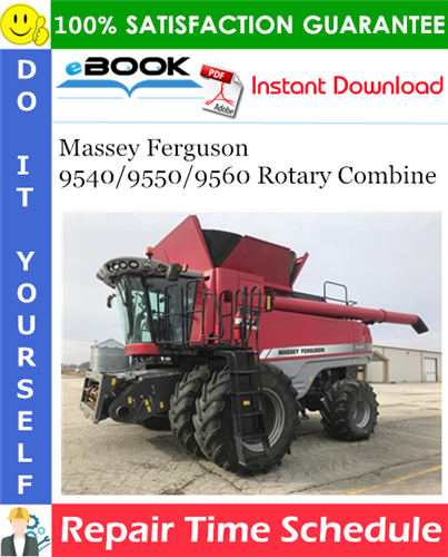 Thumbnail ☆☆ Best ☆☆ Massey Ferguson 9540/9550/9560 Rotary Combine Repair Time Schedule Manual